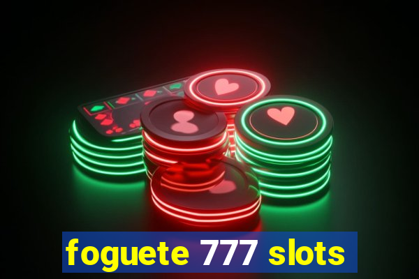 foguete 777 slots